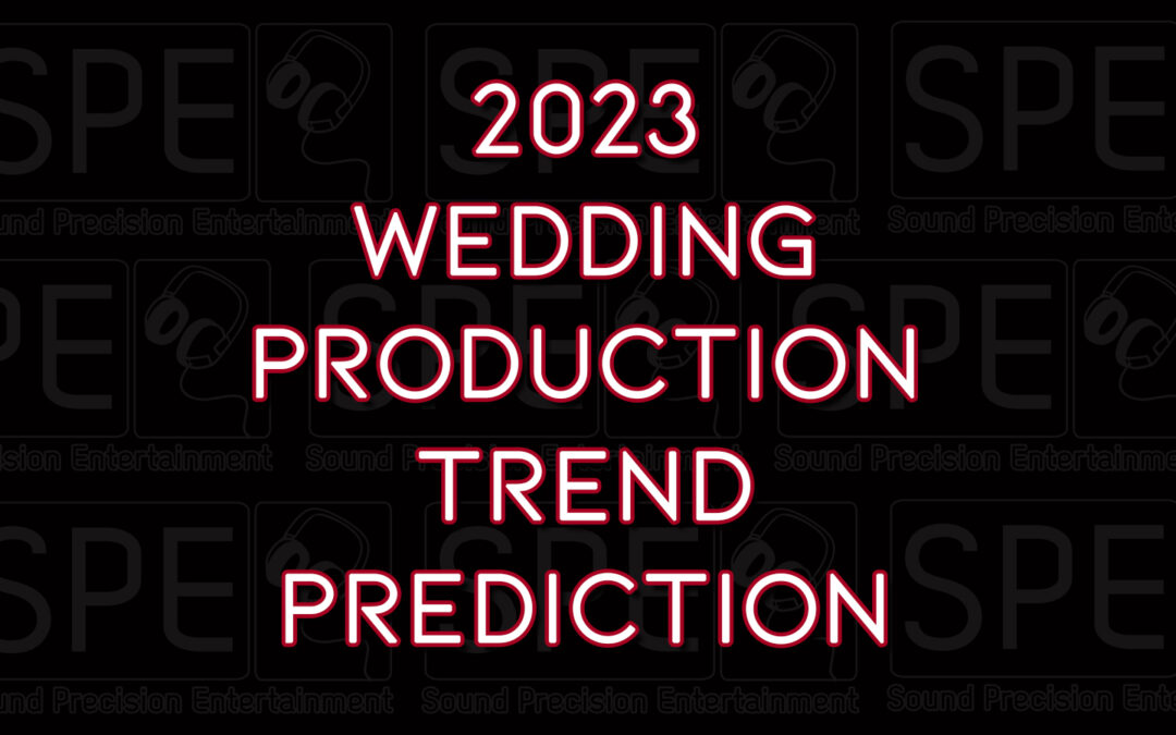 Set the Stage for an Unforgettable Wedding: Top 10 DJ and Production Trends for 2023