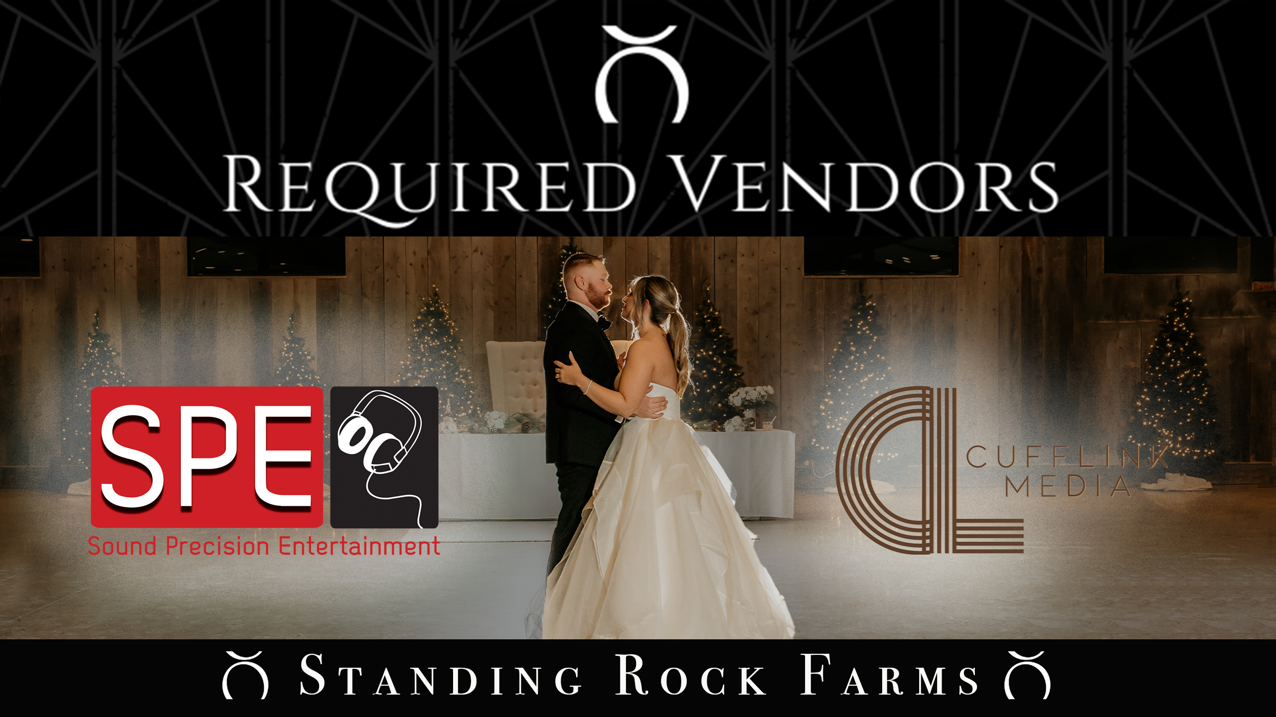 Sound Precision Entertainment & Cuff Link Media Named Required Vendors at Standing Rock Farms: A Dream Team for Standing Rock Farms Weddings